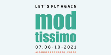 We will be in Mod Tissimo Fair on 7 - 8 October 2021 at booth 308